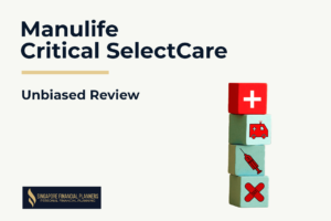 manulife critical selectcare review