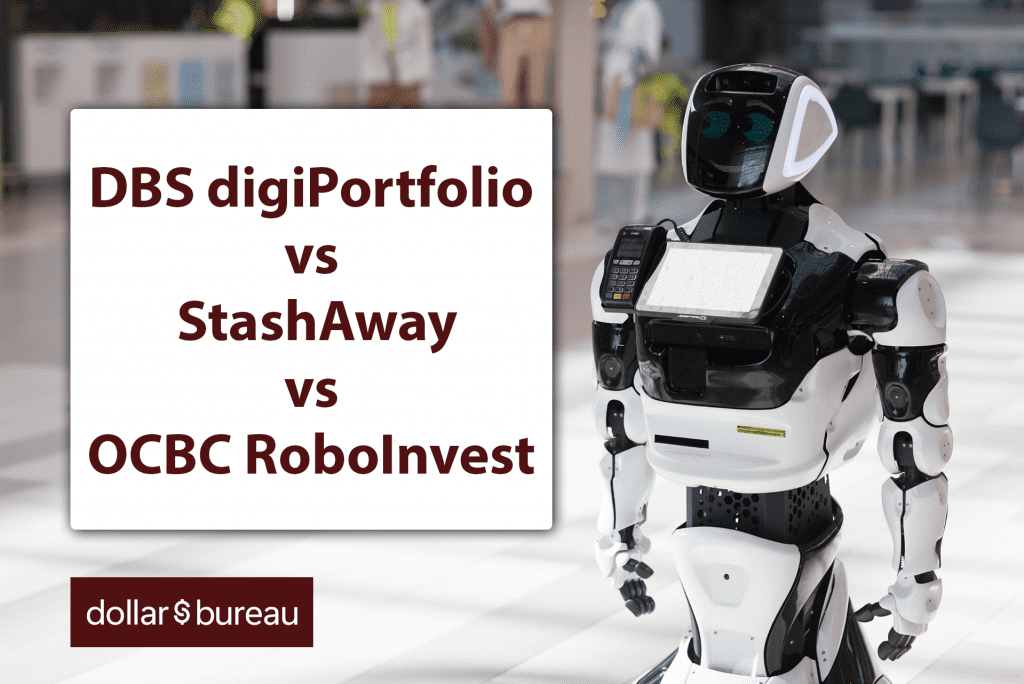 DBS digiPortfolio vs StashAway vs OCBC RoboInvest