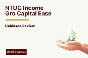 NTUC Income Gro Capital Ease Review