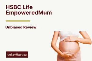 HSBC Life EmpoweredMum Review