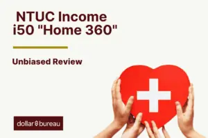 NTUC Income i50 Home 360Insurance Review