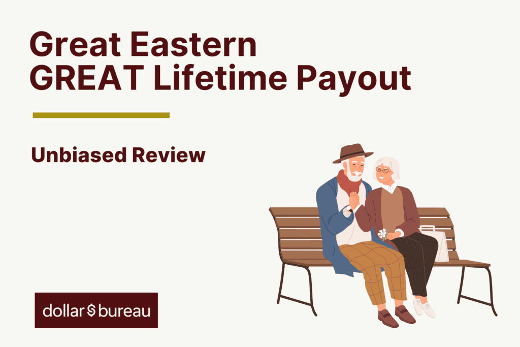 Great Eastern GREAT Lifetime Payout Review
