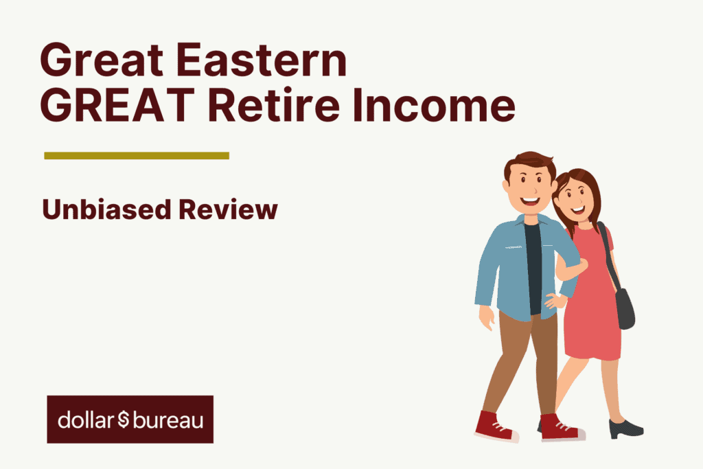 Great Eastern Great Retire Income Review