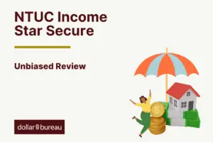 NTUC Income Star Secure Review