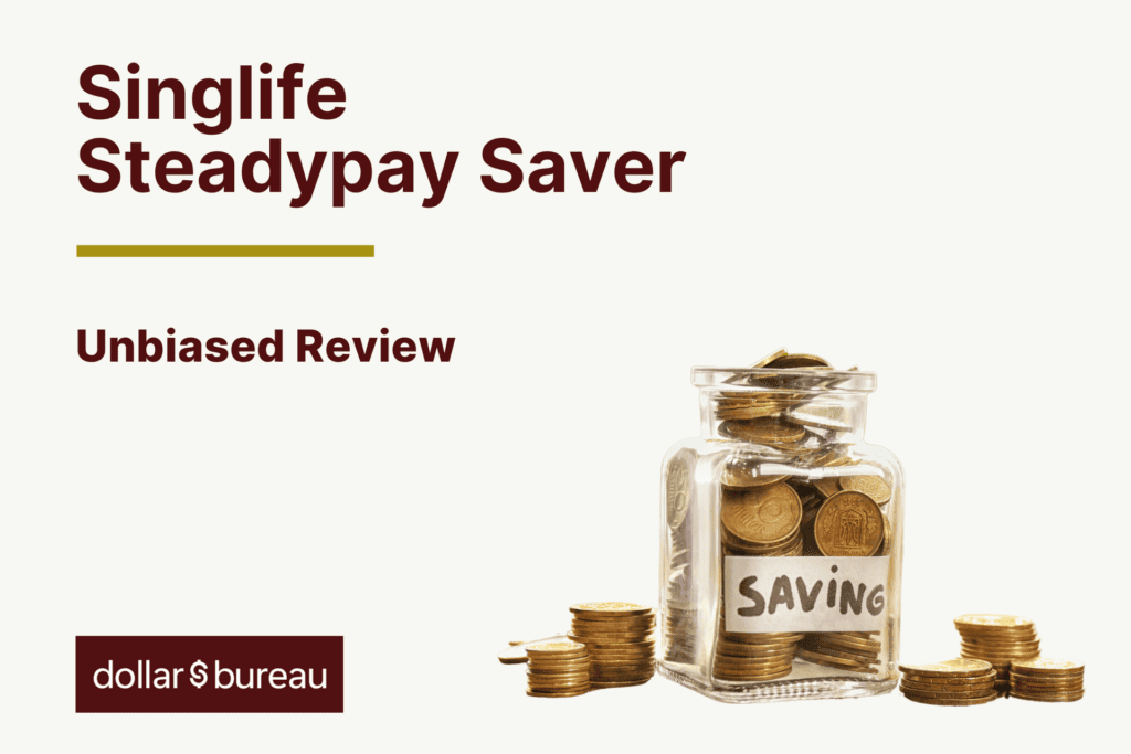 Singlife Steadypay Saver Review